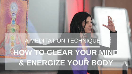 Featured image for “A Meditation Technique to Clear Your Mind & Energize Your Body”