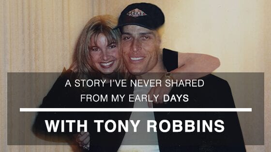 Featured image for “Working Closely with Tony Robbins in My Early Days”