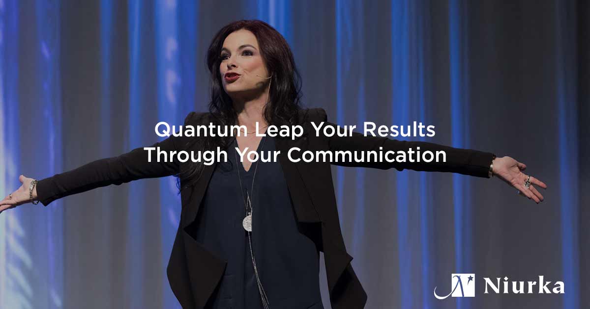 Featured image for “Quantum Leap Your Results Through Your Communication”