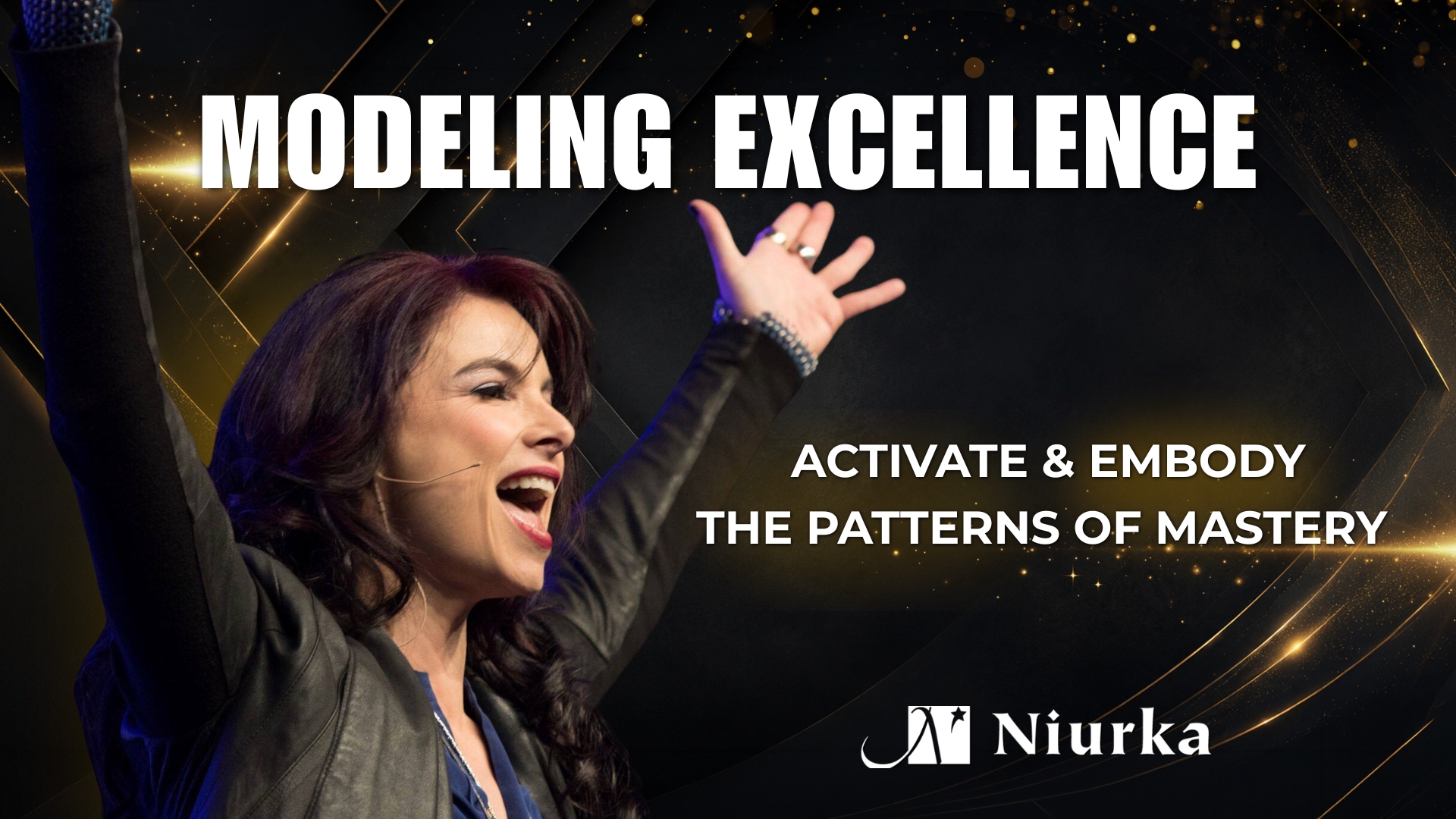 Featured image for “Modeling Excellence : Activate & Embody The Patterns of Mastery”